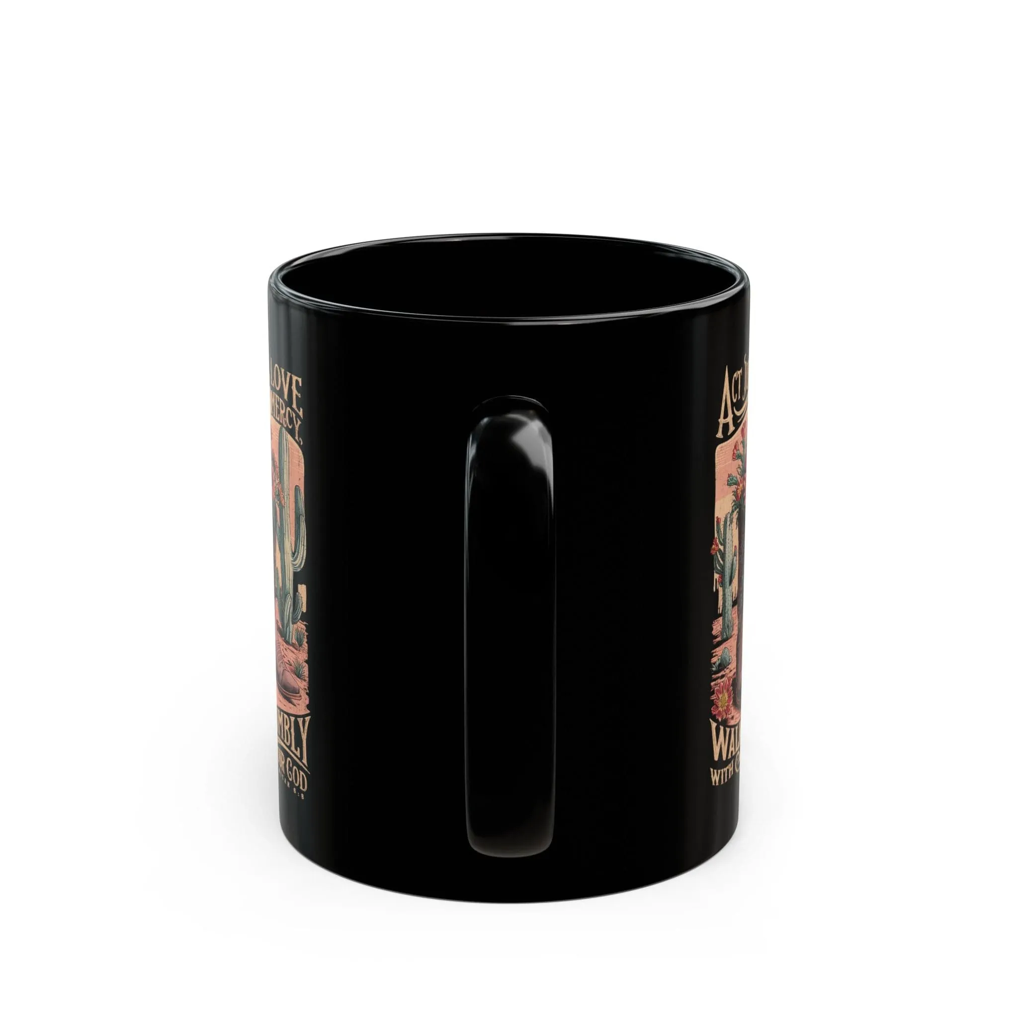 Act Justly Love Mercy 11oz Black Mug